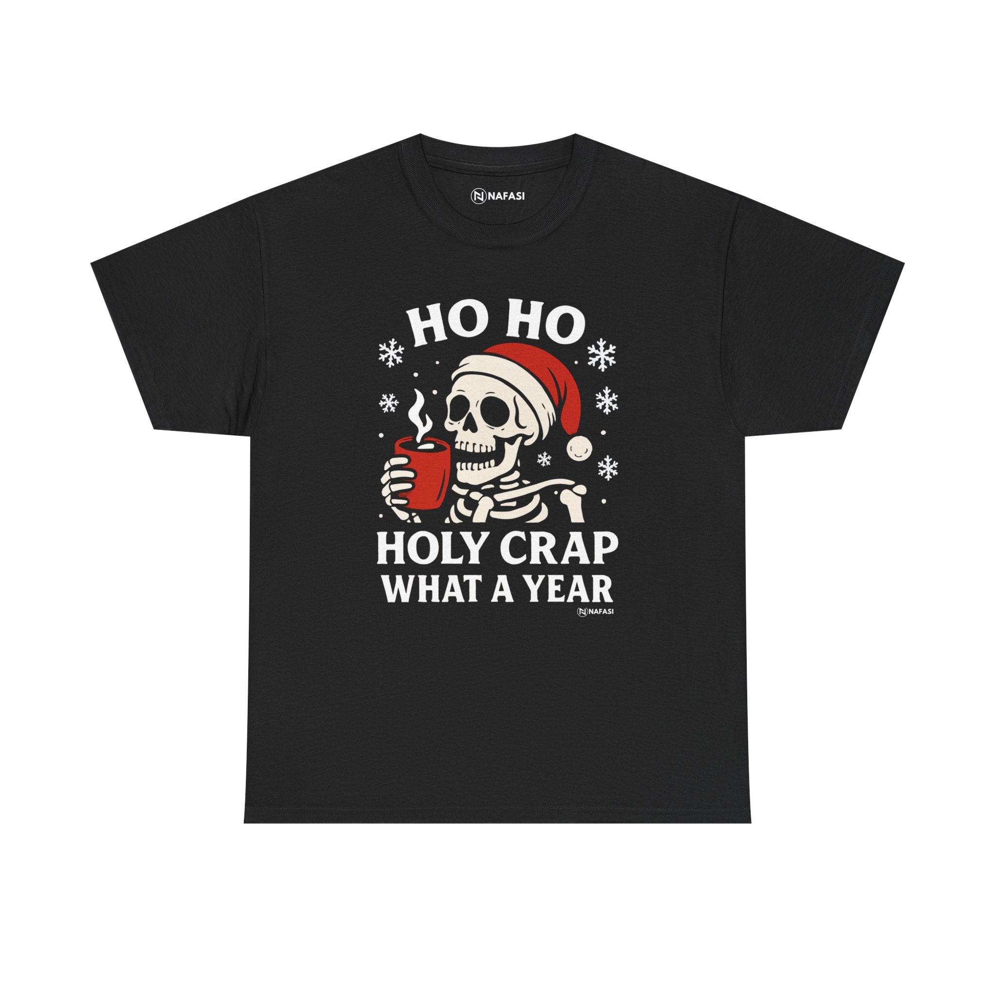 Christmas Unisex Tee - Ho Ho Holy Crap What A Year