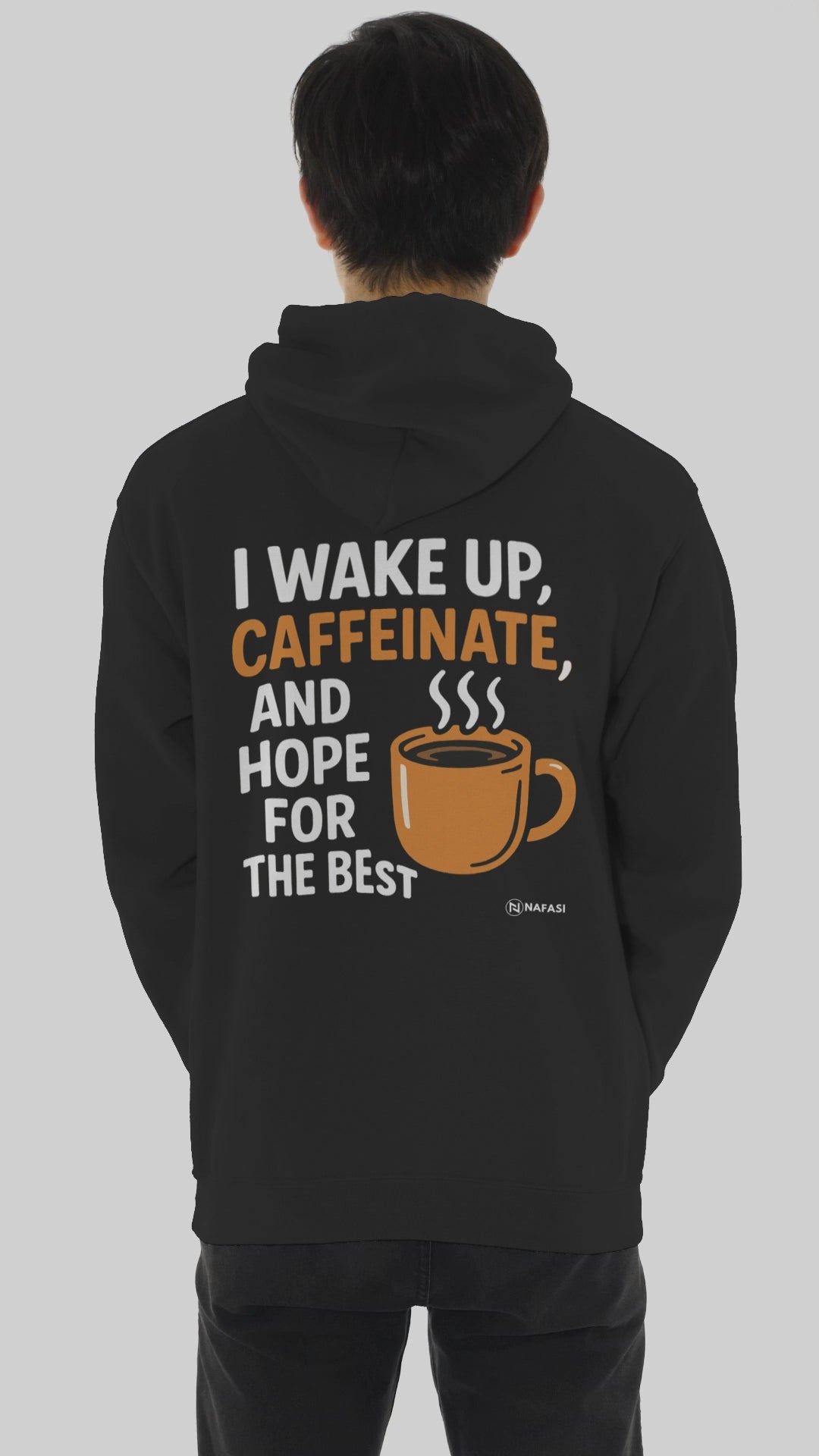 Hooded Sweatshirt - 'I wake up, caffeinate, and hope for the best'